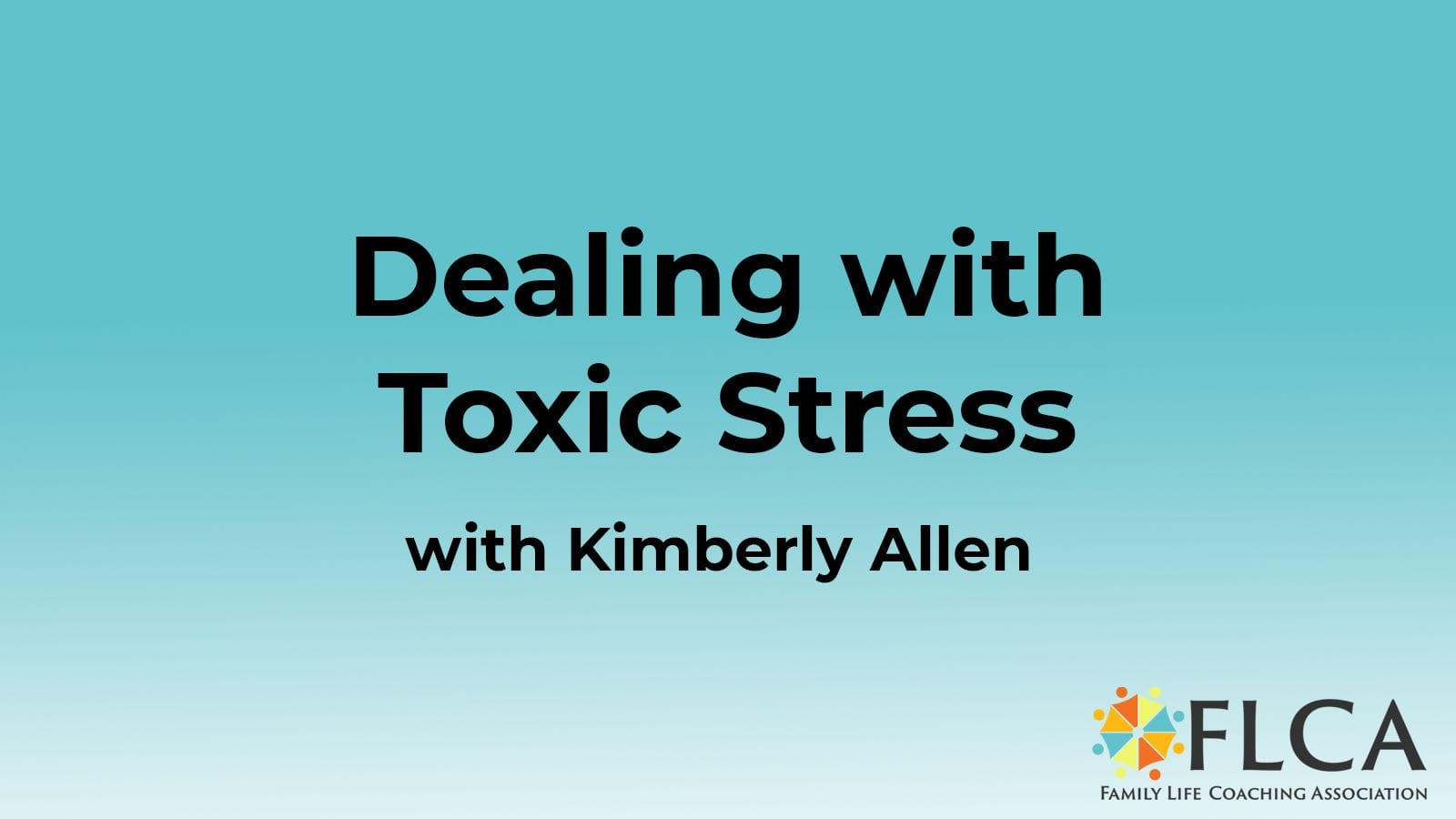 dealing with toxic stress